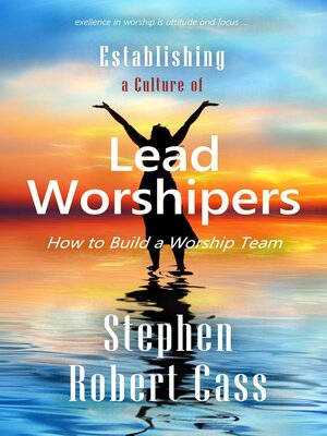 cover image of Establishing a Culture of Lead Worshipers